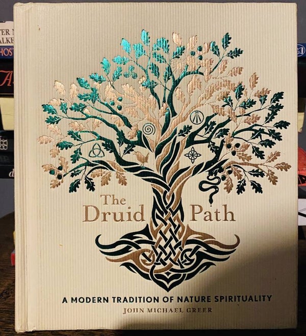 The Druid Path by John Michael Greer