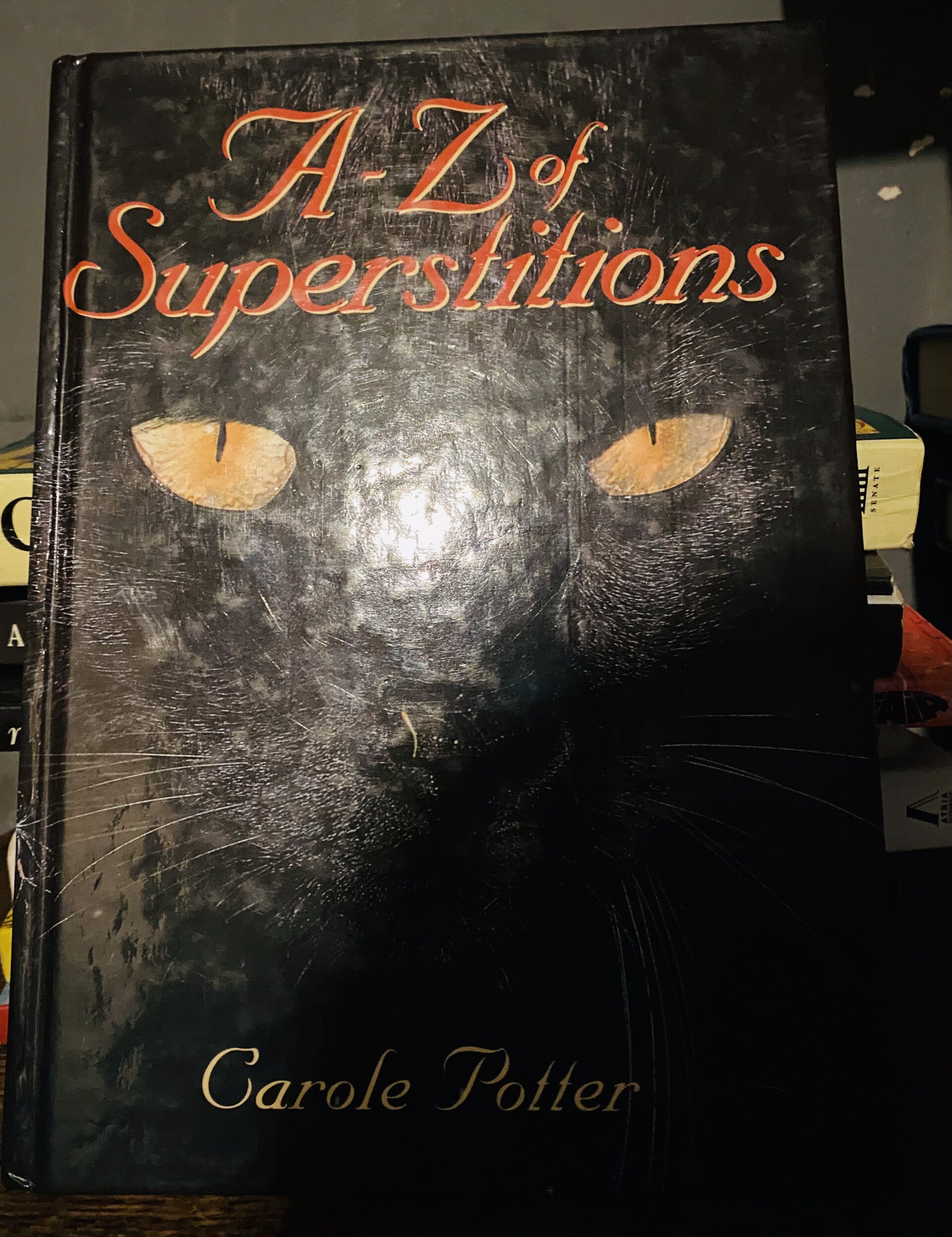 A-Z SUPERSTITIONS - CAROL POTTER