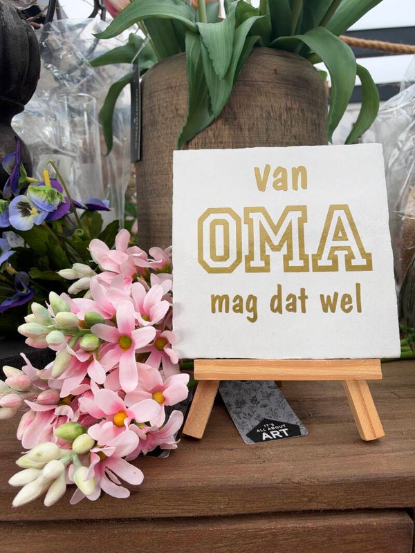 Tegeltje van oma mag dat wel