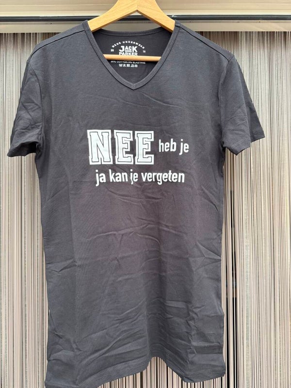 T shirt met tekst O hals: nee heb je ja kan je vergeten
