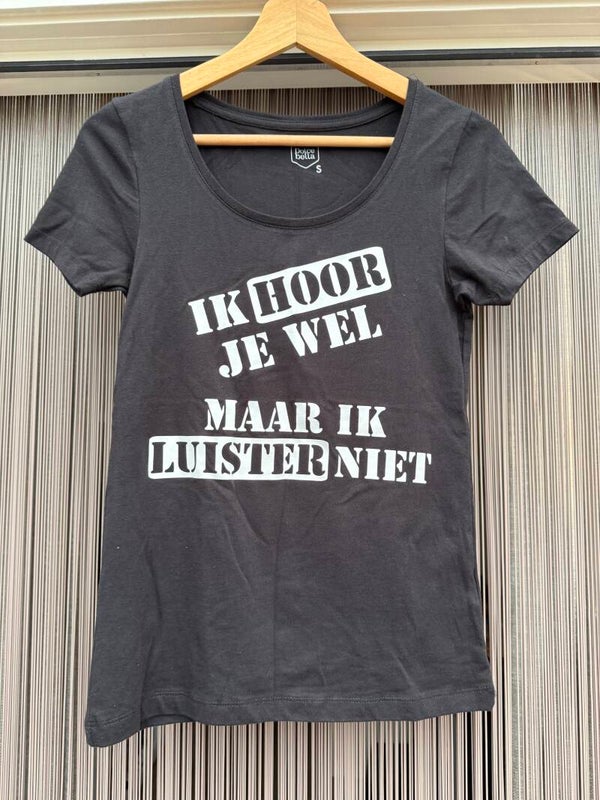 T shirt met tekst dames; ik hoor je wel maar ik luister niet