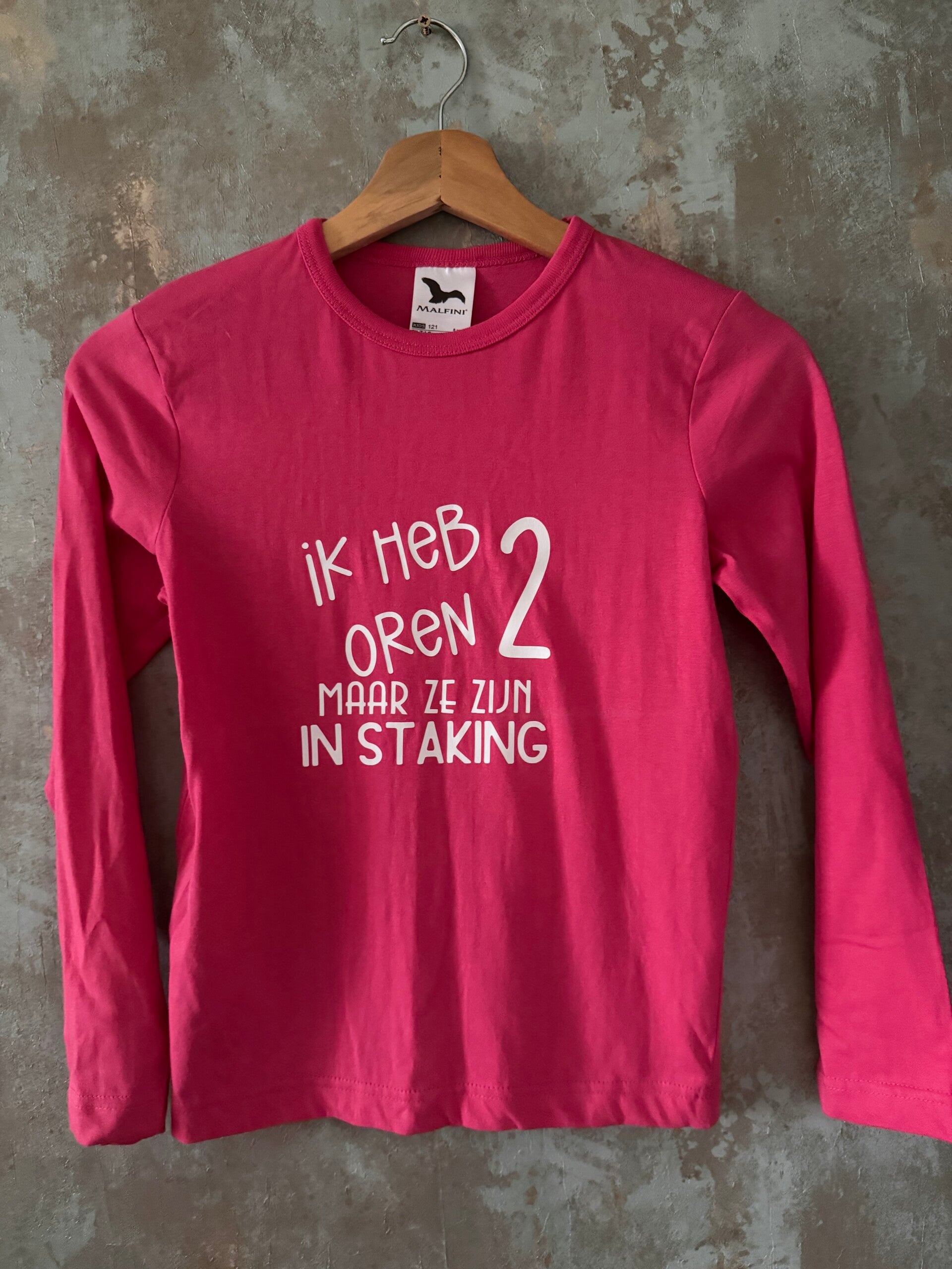 Longsleeve : ik heb 2 oren maar ze zijn in staking