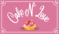Cake N' Love