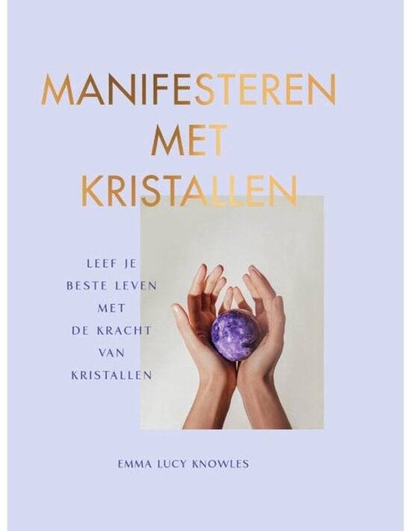 Manifesteren met kristallen - Emma Lucy Knowles*