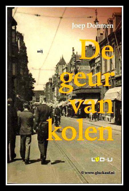 De geur van kolen.© www.gluckauf.nl