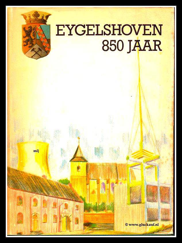 Eygelshoven 850 jaar.© www.gluckauf.nl
