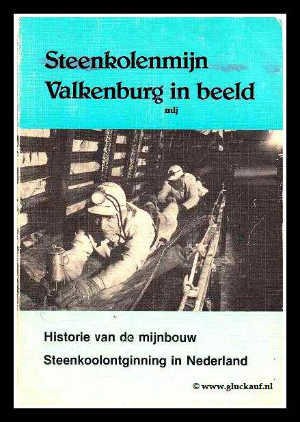 Kolen mijn Valkenburg in woord en beeld.© www.gluckauf.nl