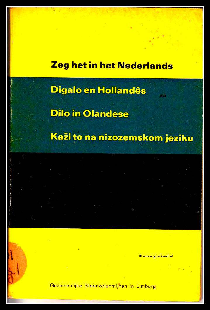 Zeg het in het Nederlands, woordenboek voor buitenlandse mijnwerkers. © www.gluckauf.nl