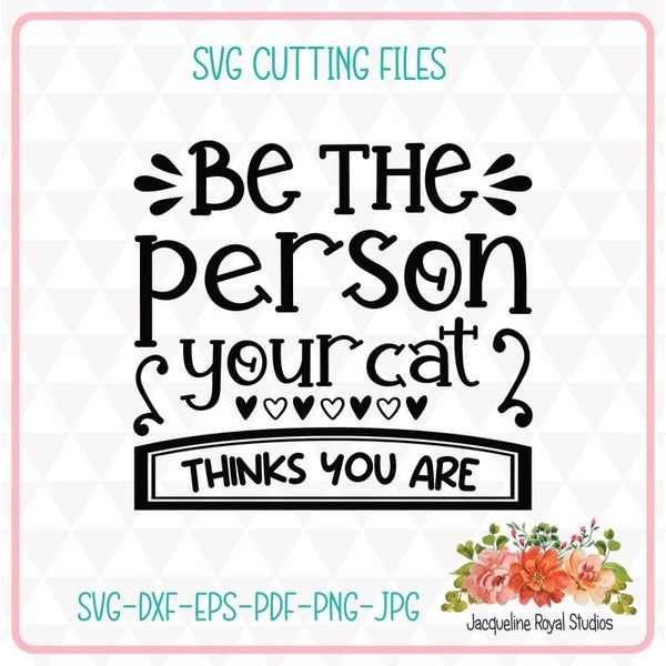 Be The person (Cat) Cut File