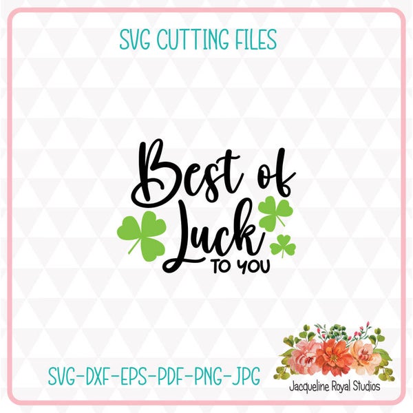 Best Of Luck Cut File