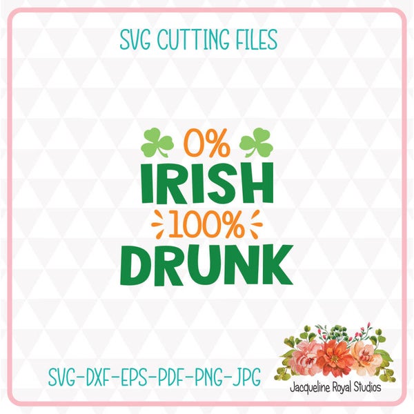 Drunk Irish Cut File