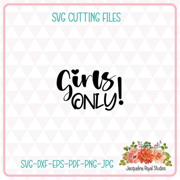 Girls Only Cut File