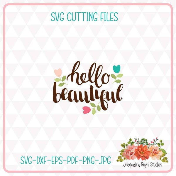 Hello Beautiful Cut File