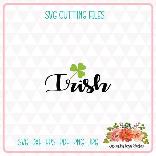 Irish* Cut File