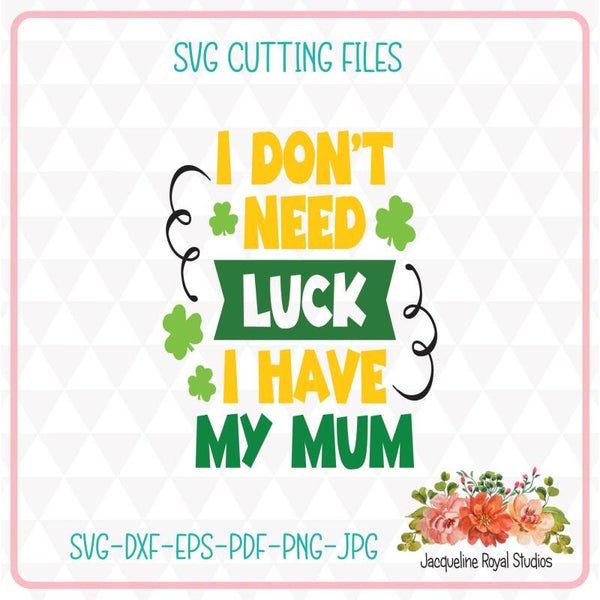 Luck Mum Cut File