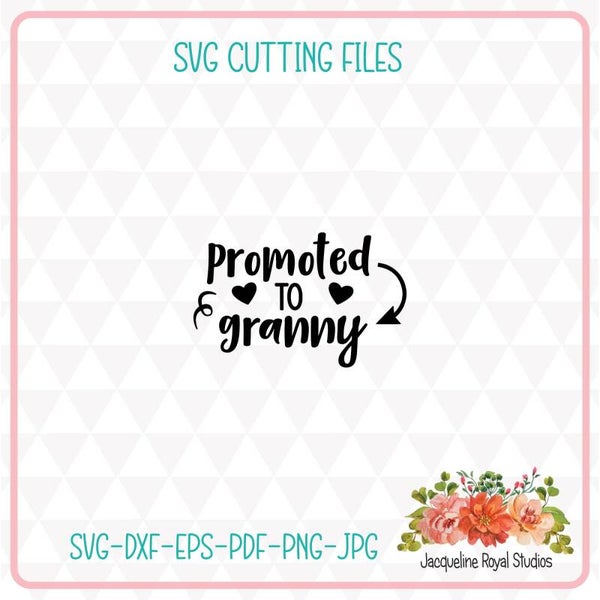 Promoted To Granny Cut File