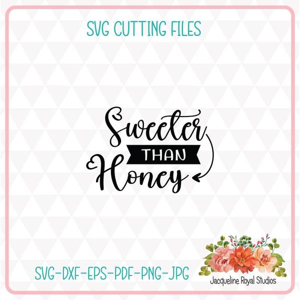 Sweeter Than Honey Cut File