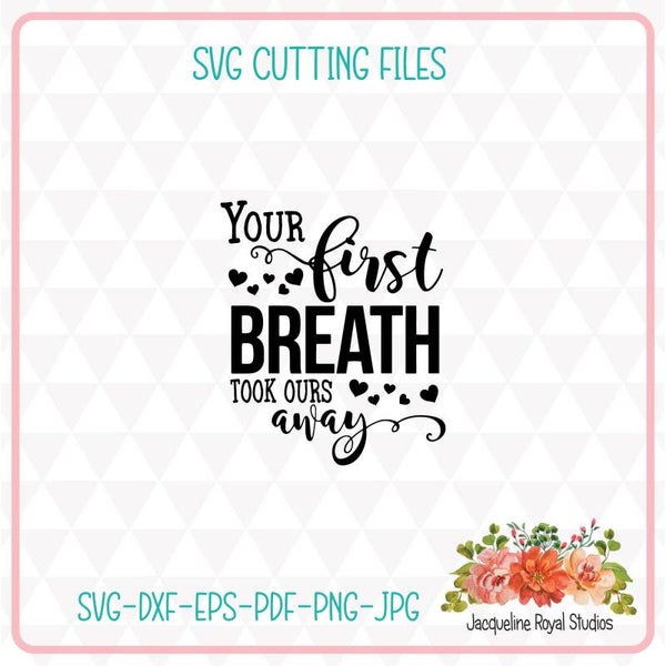 Your First Breath Cut File