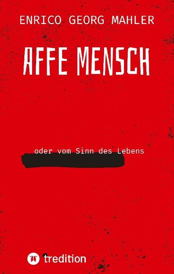 Affe Mensch - oder vom Sinn des Lebens