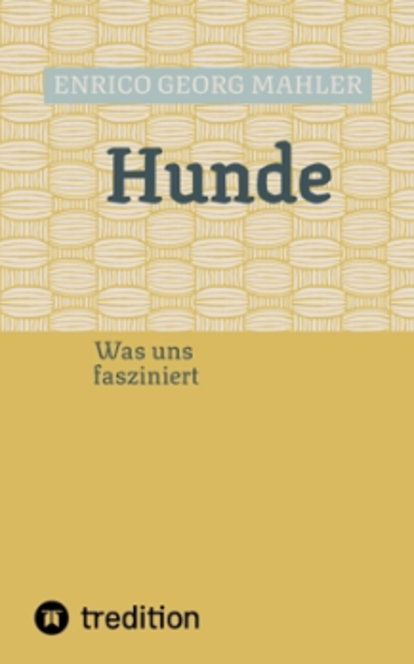 Hunde - Was uns fasziniert