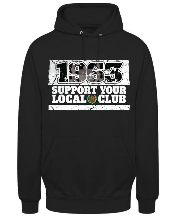 1963 support your local club Hoodie