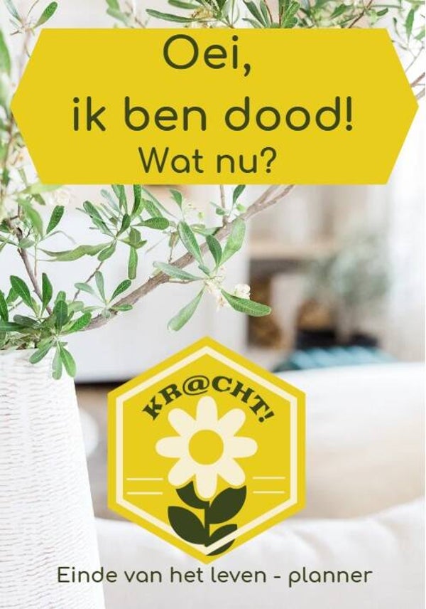 Oei, ik ben dood  - einde van het leven planner
