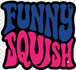 Funnysquich