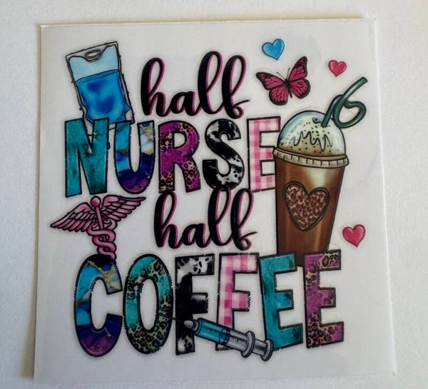 Half Nurse Half Coffee Decal