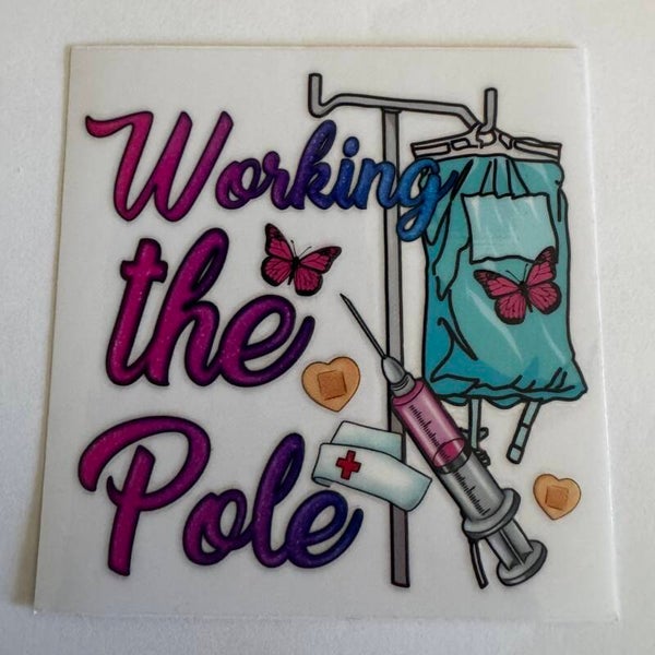 Working the Pole Nurse Decal