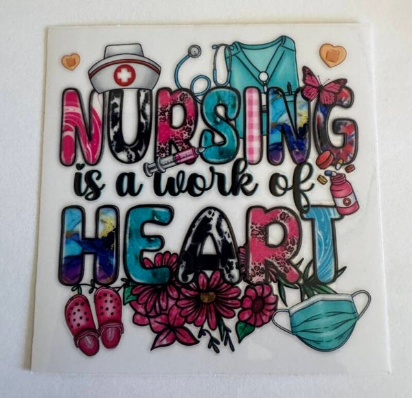 Nursing Is  A Work Of Heart Decal