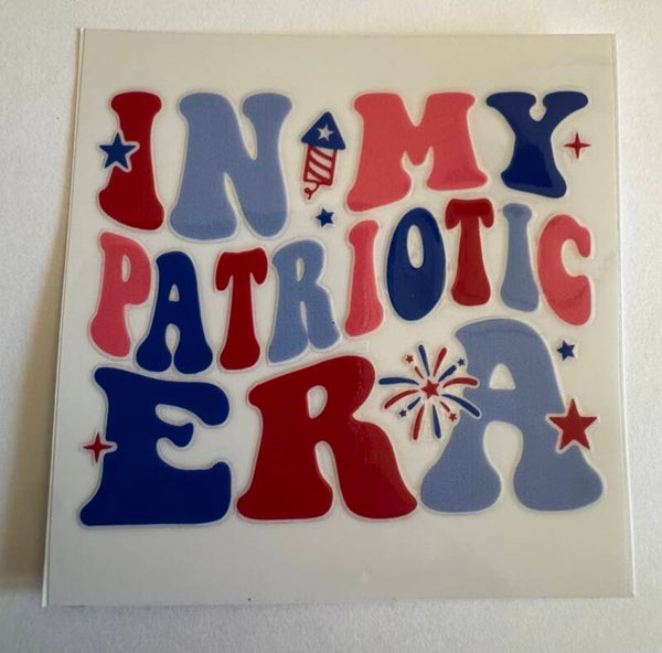 In my Patriotic Era Decal