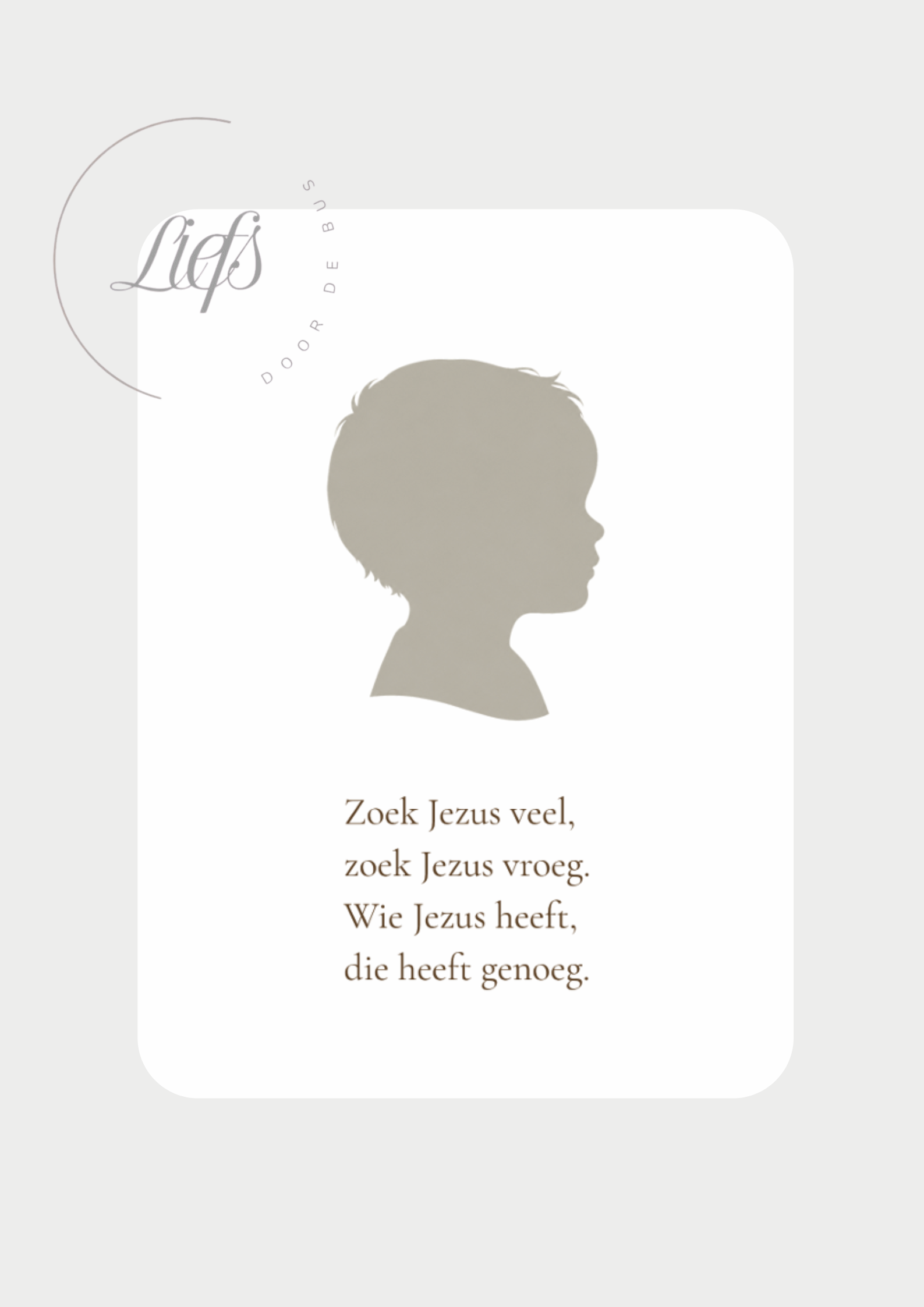 Zoek Jezus veel (jongen)