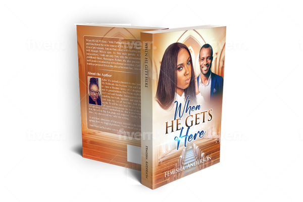 When HE GETS Here - Novel (PreOrderNow) Paperback