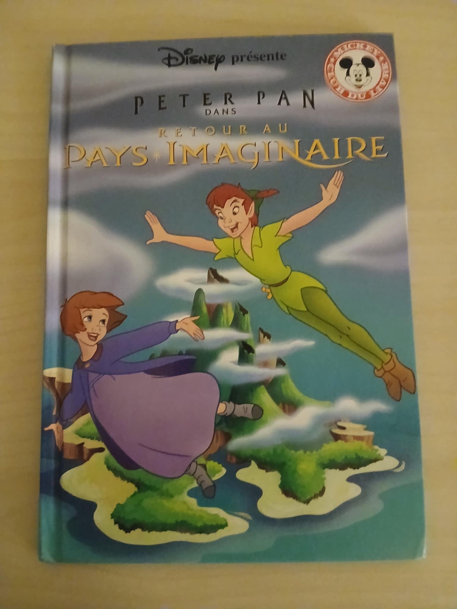 Livre Disney - Peter Pan Retour au Pays Imaginaire