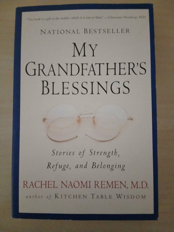 Book - Rachel Naomi Remen "My Grandfather's Blessings"