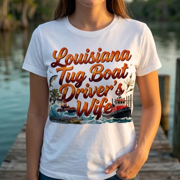 Louisiana tugboats drivers wife Tshirt