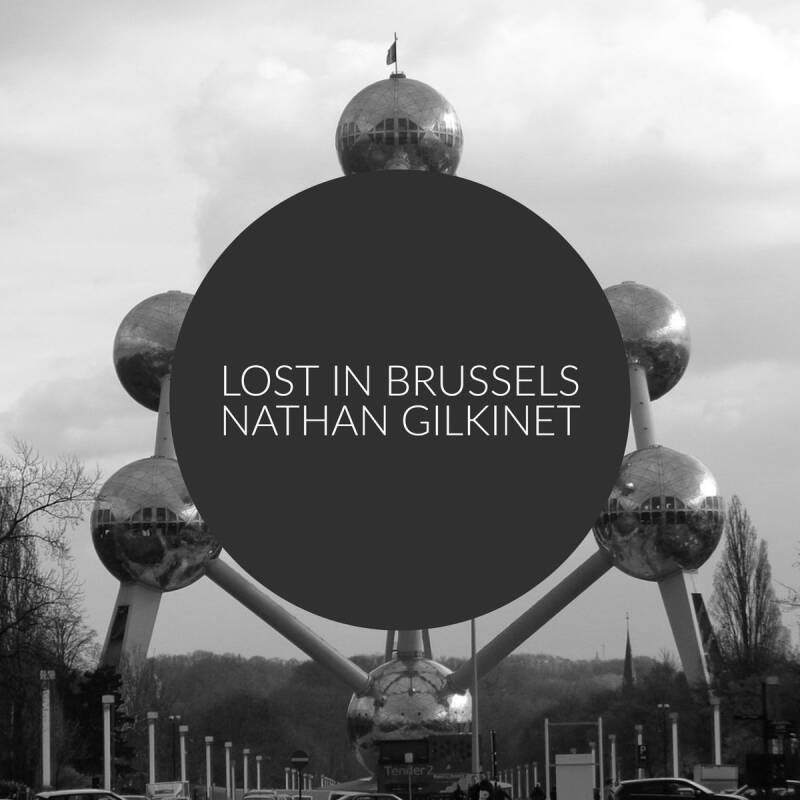 Nathan Gilkinet — Lost In Brussels - Single