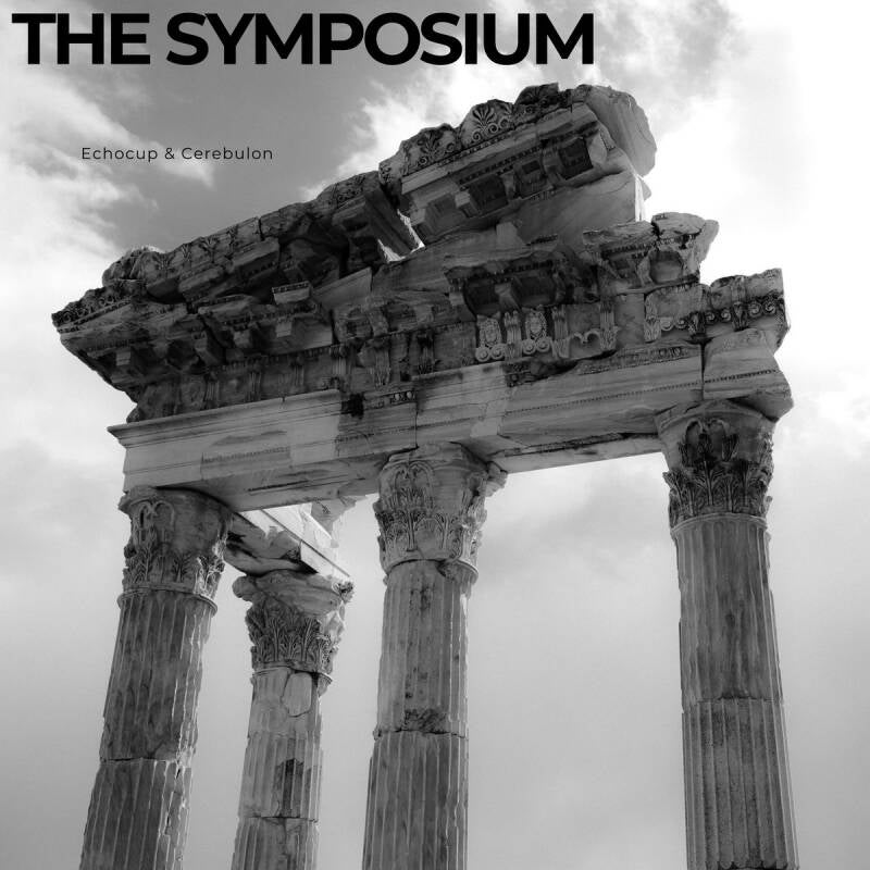 Echocup &amp; Cerebulon — The Symposium - Single