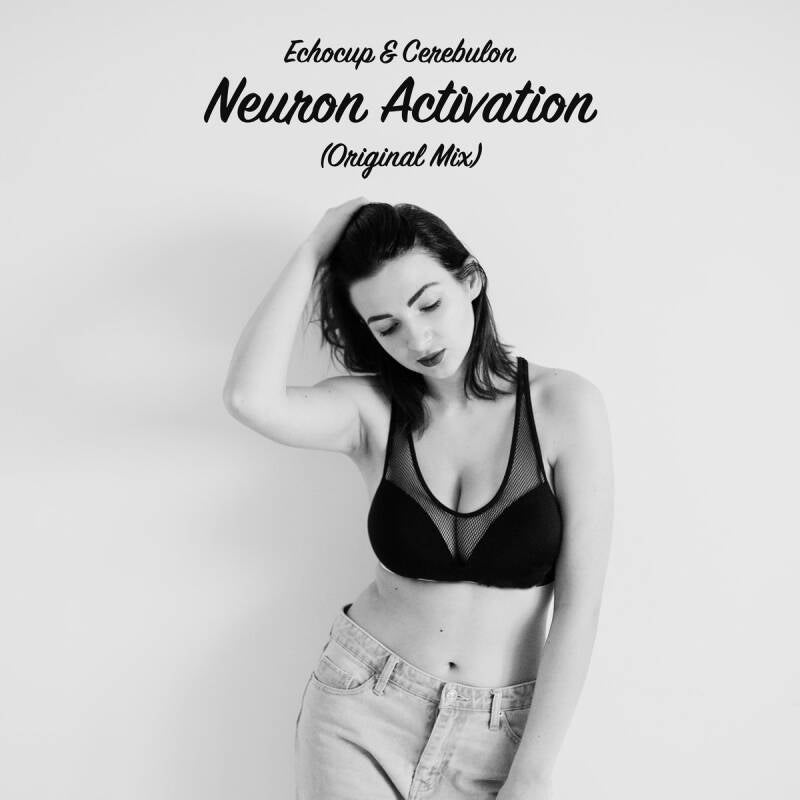 Echocup &amp; Cerebulon — Neuron Activation - EP