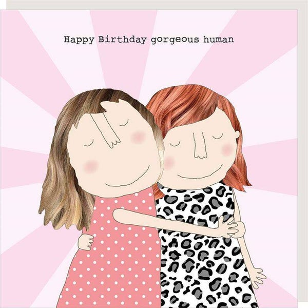 Rosie Made A Thing | Gorgeous Human - Birthday Card