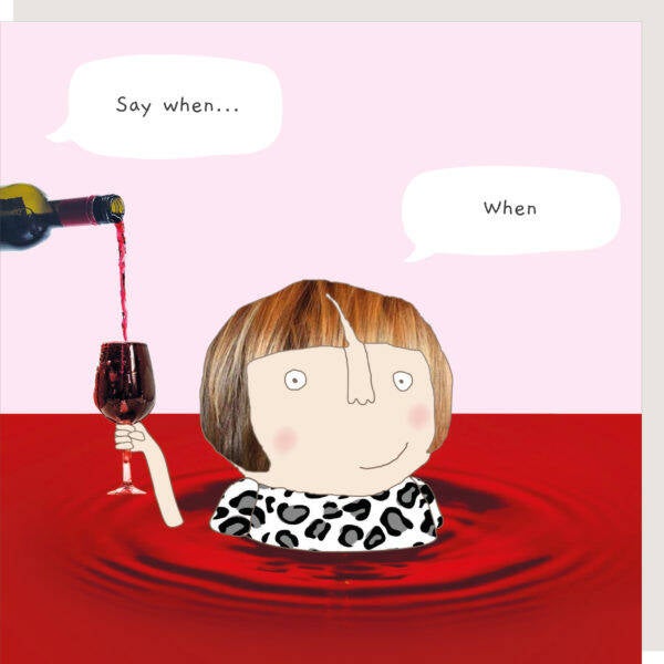 Rosie Made A Thing | Wine When - Humour Card