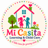 Mi Casita Learning &amp; Child Care