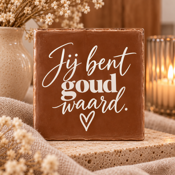 Atelier lief | Tegeltje - Jij bent goud waard