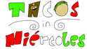 Tacos In Mièrcoles