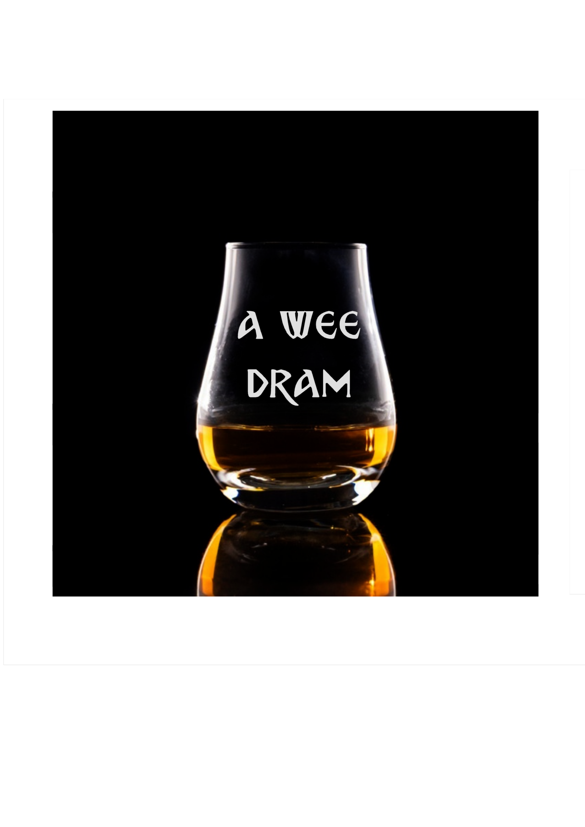 Spey Dram glass 'a wee dram'