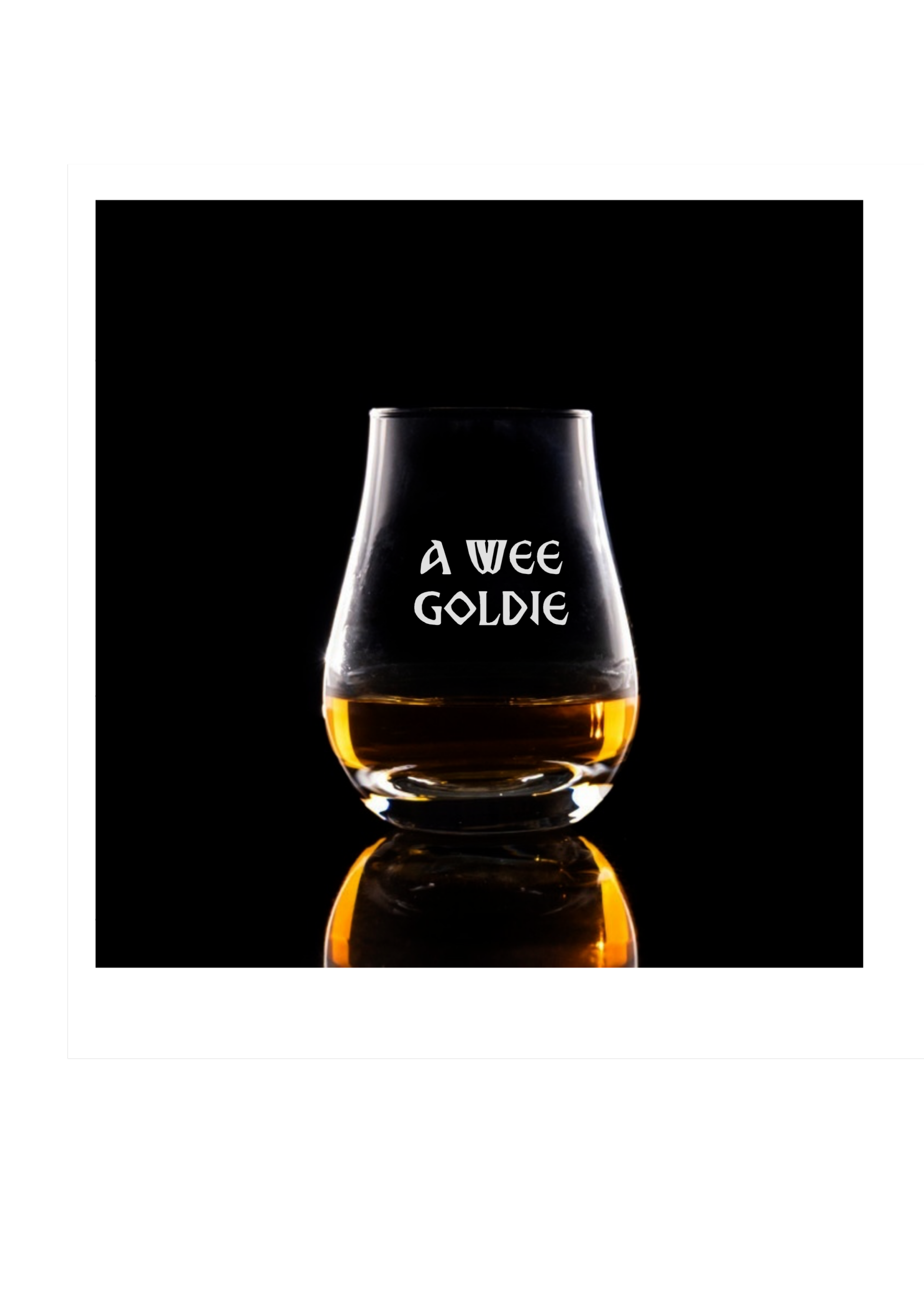 Spey Dram glass 'a wee Goldie'