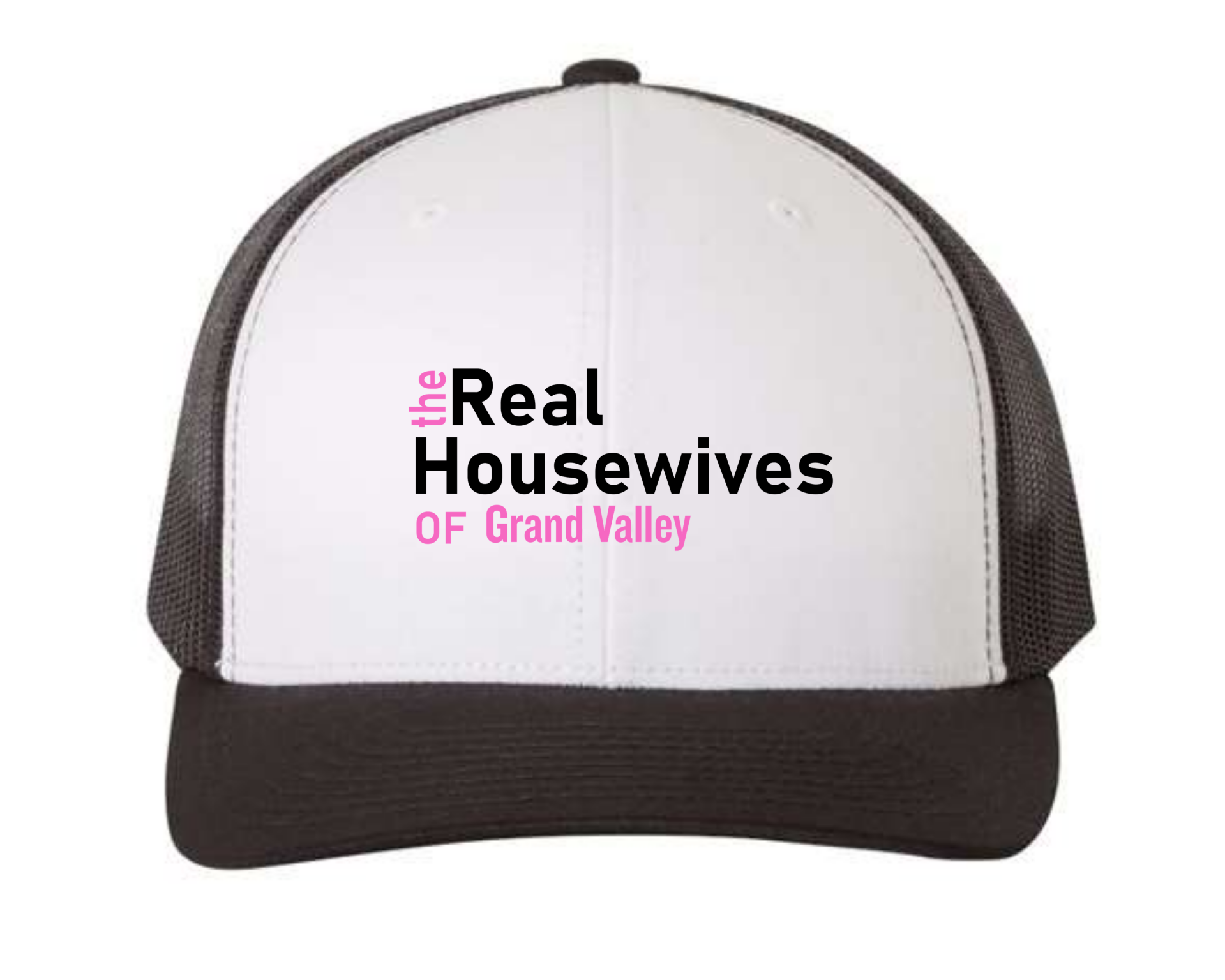 The real housewives of Grand Valley Trucker hat