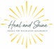 Heal and Shine