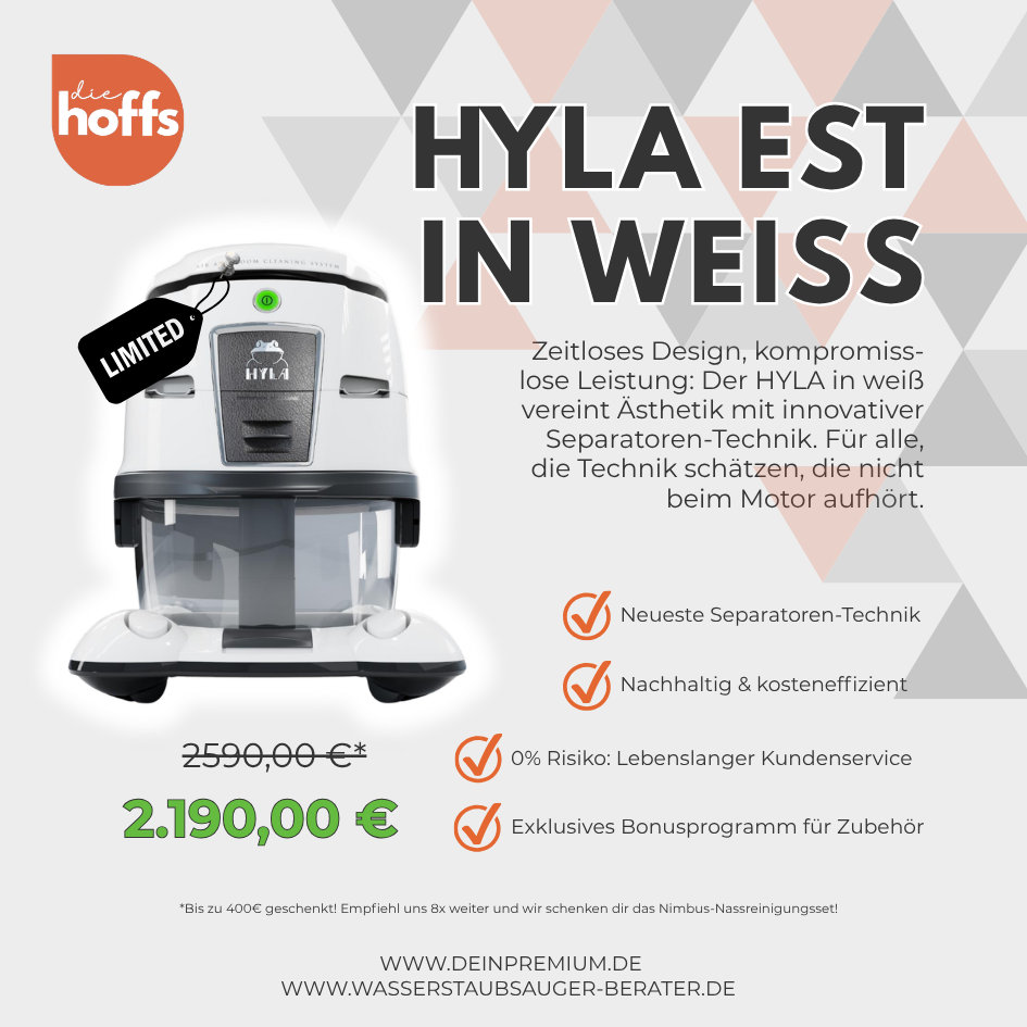 HYLA EST weiß Sonderedition mit Ventus Elektrobürste: Luft- und Wasserstaubsauger mit patentierter Separatoren-Technik präsentiert von den Experten Die Hoffs aus Hermeskeil – dein Partner für RLP und das Saarland (+80km)
