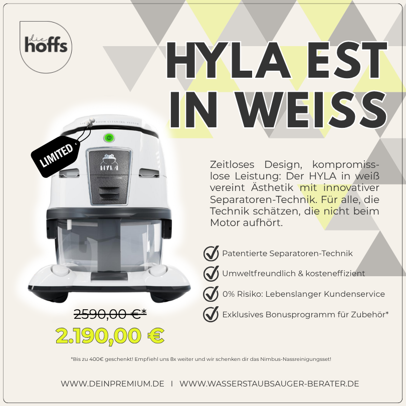 HYLA EST weiß Sonderedition mit Ventus Elektrobürste: Luft- und Wasserstaubsauger mit patentierter Separatoren-Technik präsentiert von den Experten Die Hoffs aus Hermeskeil – dein Partner für RLP und das Saarland (+80km)